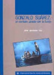 Gonzalo Su�rez. Un combate ganado con la ficci�n