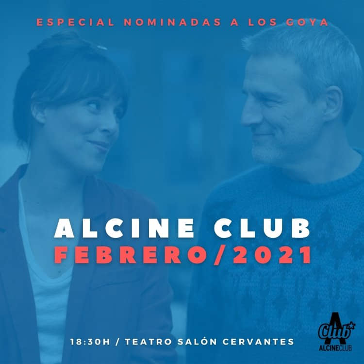 Vuelve ALCINE Club en febrero con un ciclo sobre las nominadas a los Goya 2021