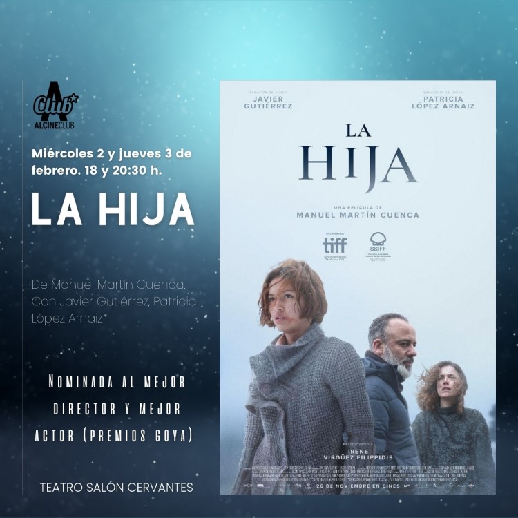"La hija", nominada a mejor director y actor en los Goya, en ALCINE Club