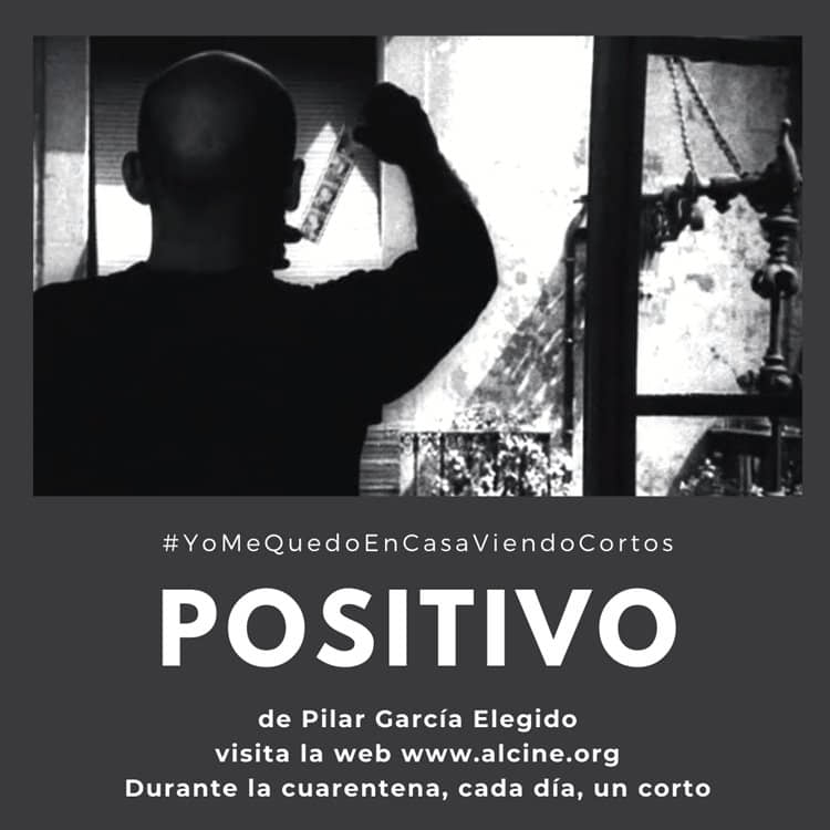 "Positivo", el VIH y el factor humano, por García Elegido #YoMeQuedoEnCasaViendoCortos