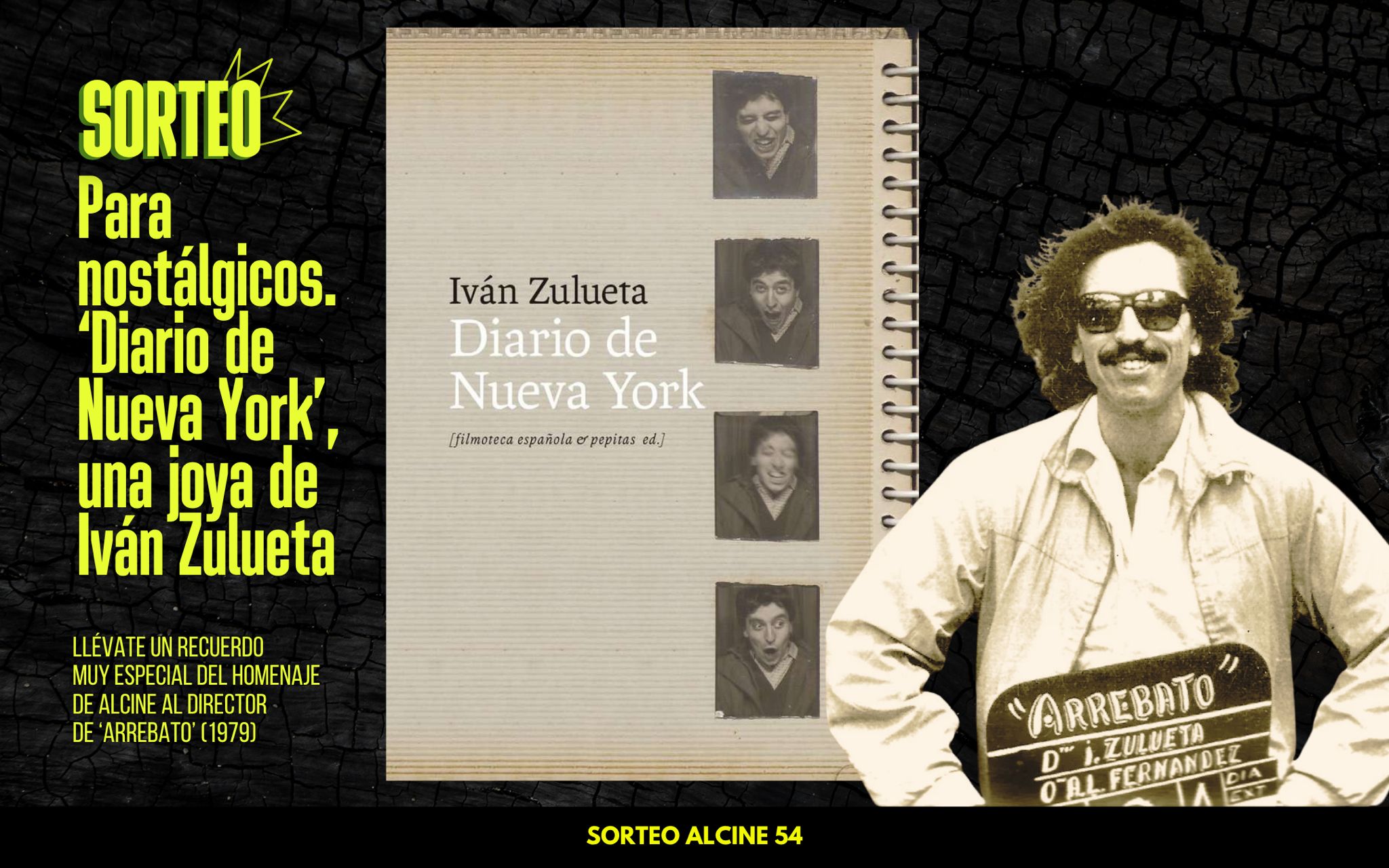 ALCINE 54 RAFFLE: ‘New York Diary’, by Iván Zulueta