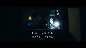 LA GRAN DESILUSIÓN