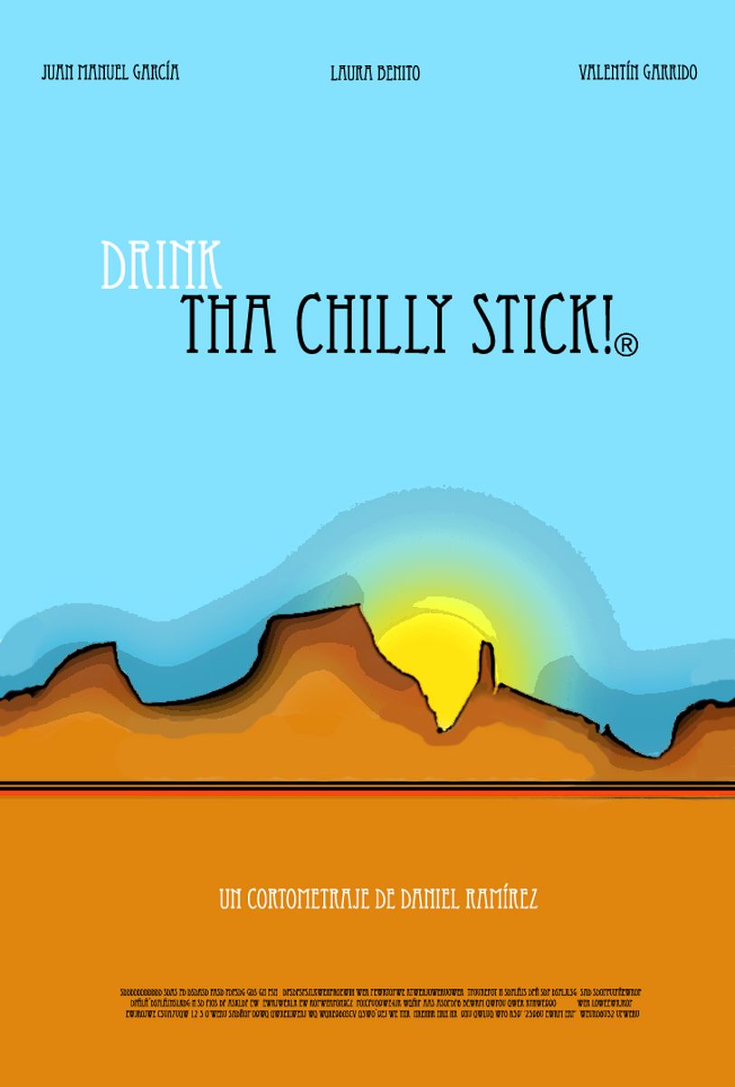 DRINK THA CHILLY STICK!