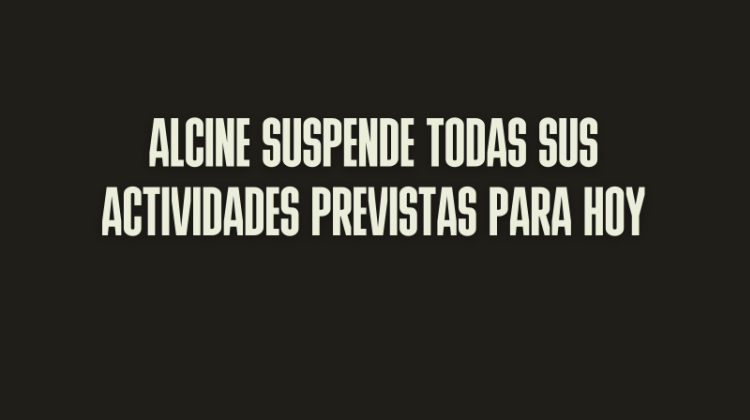 ALCINE suspende sus actividades previstas para hoy y se suma al duelo por el accidente de Urda
