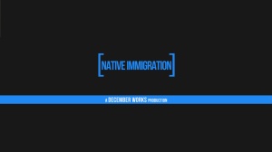 NATIVE IMMIGRATION